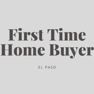 First Time Home Buyer El Paso Texas