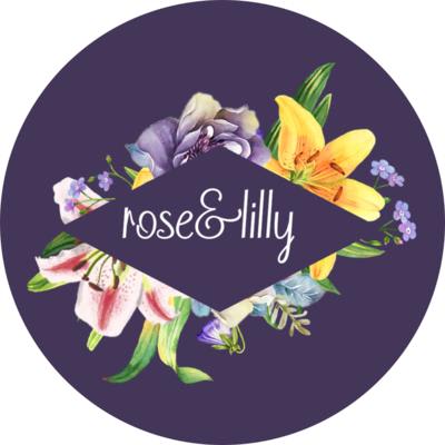 Rose & Lilly