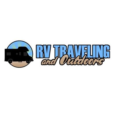 RV Traveling and Outdoors