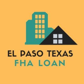 FHA Loan El Paso Texas
