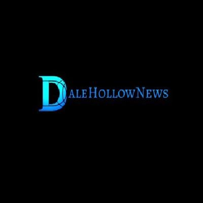 DaleHollowNews - Keep Updating You