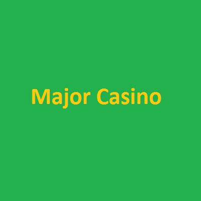 Major Casino