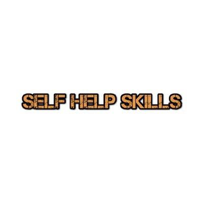 Self Help Skills
