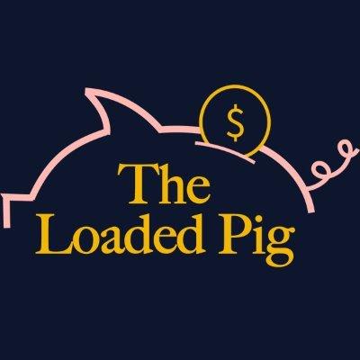 The Loaded Pig | Personal Finance Simplified
