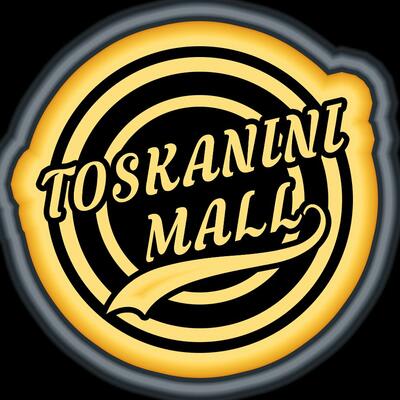 TOSKANINI Mall