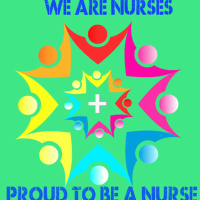 We Are Nurses Proud To Be Nurse