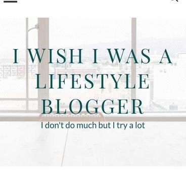 I wish I was a lifestyle blogger