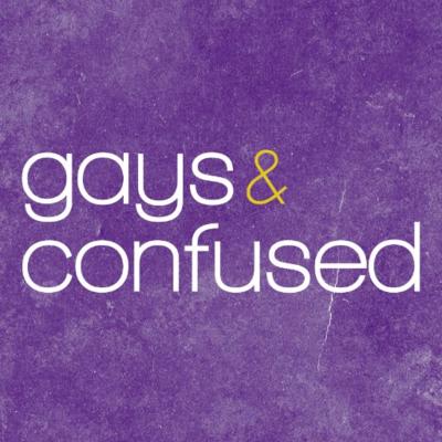 Gays and Confused