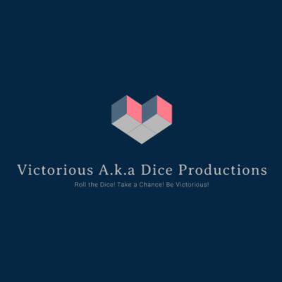 Victoriousaka Dice Productions