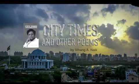 City Times And Other Poems by Vihang A. Naik