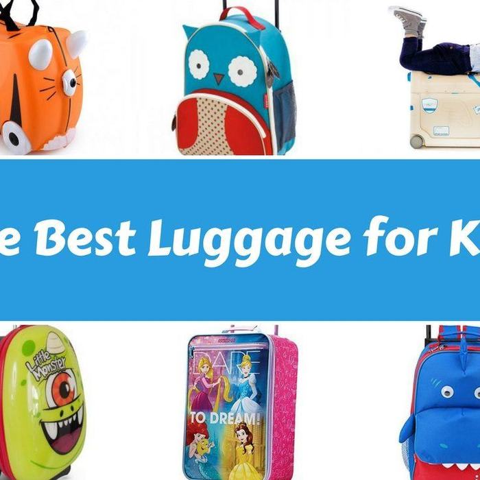 The Best Kids Luggage for Travel
