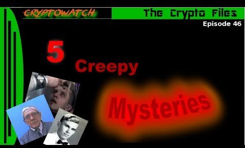 5 Creepy Mysteries