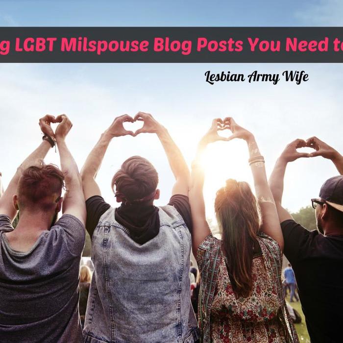 15 Inspiring LGBT Milspouse Blog Posts You Need to Read