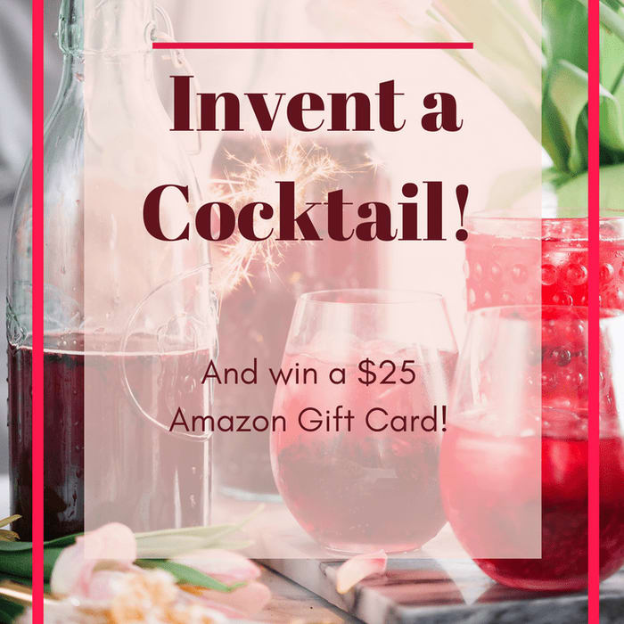 Contest Time- Invent a Cocktail!