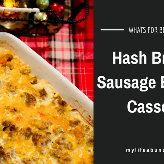 Hash Brown & Sausage Breakfast Casserole