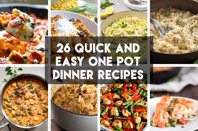 26 Quick and Easy One Pot Meals - The Salty Marshmallow
