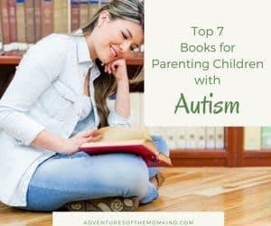 Autism: 7 books for Parenting Children on the Autism Spectrum