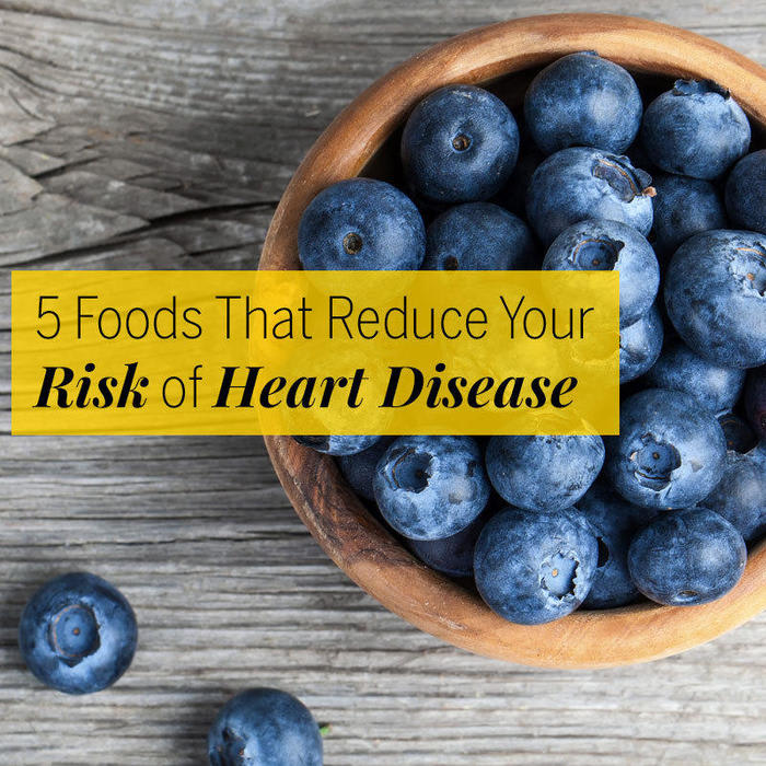 5 Foods That Reduce Your Risk of Heart Disease