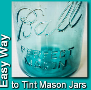 Easy Way to Color Tint Mason Jars