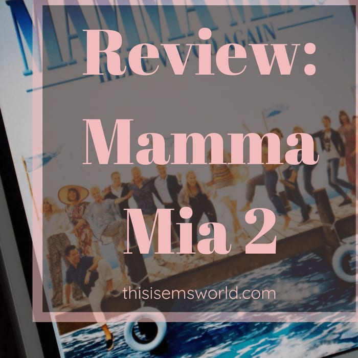 Review: Mamma Mia 2 (Spoiler Free)