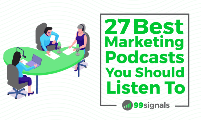 27 Best Marketing Podcasts You Should Listen To in 2020