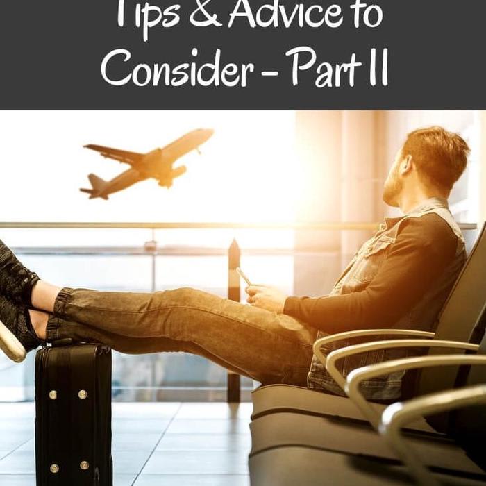 Thinking of Becoming an Expat? Here are Some Tips & Advice to Consider - Part II - Wellington World Travels