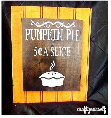 Thanksgiving Pumpkin Pie home decor' Signs - Craft
