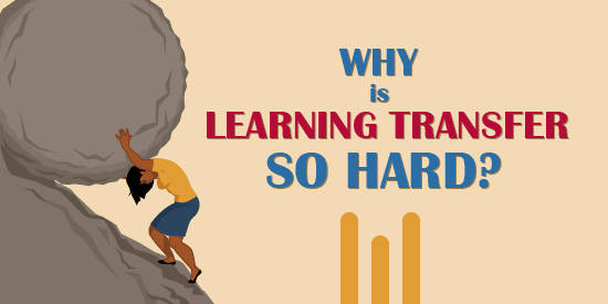 Why is learning transfer so hard?