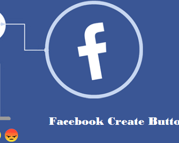 Facebook adds Create Button, a brand new feature