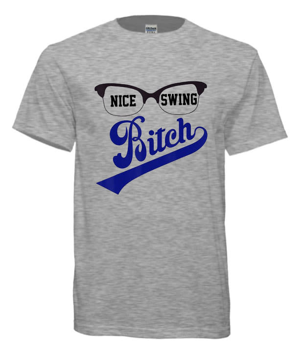 Nice Swing Bitch cool T-shirt