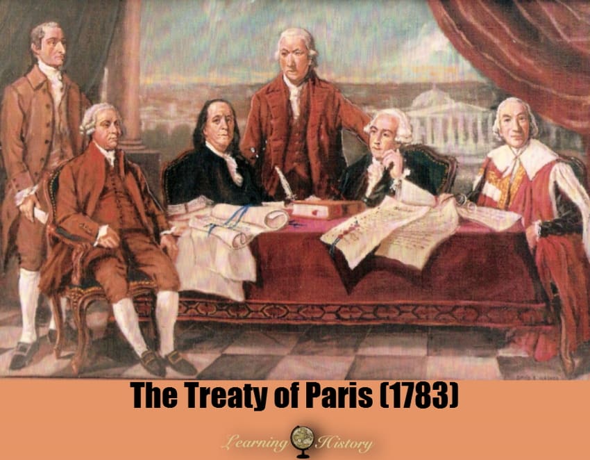 The Treaty of Paris (1783): Historical Events