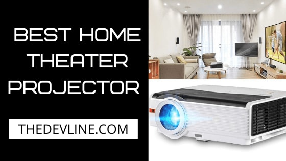 Best Home Theater Projector Under 500 in 2020 - Buying Guide
