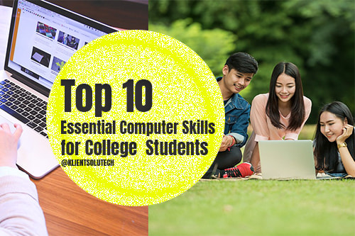 Top 10 Essential Computer Skills for College Students