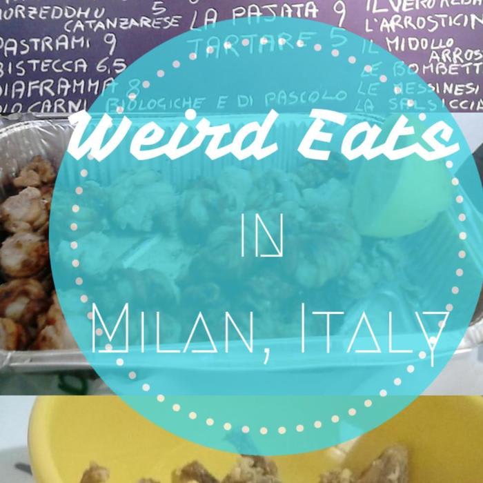Weird Things to Eat in Milan, Italy