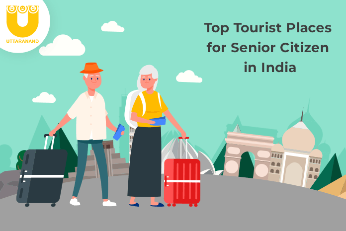 Top Tourist Places for Senior Citizen in India