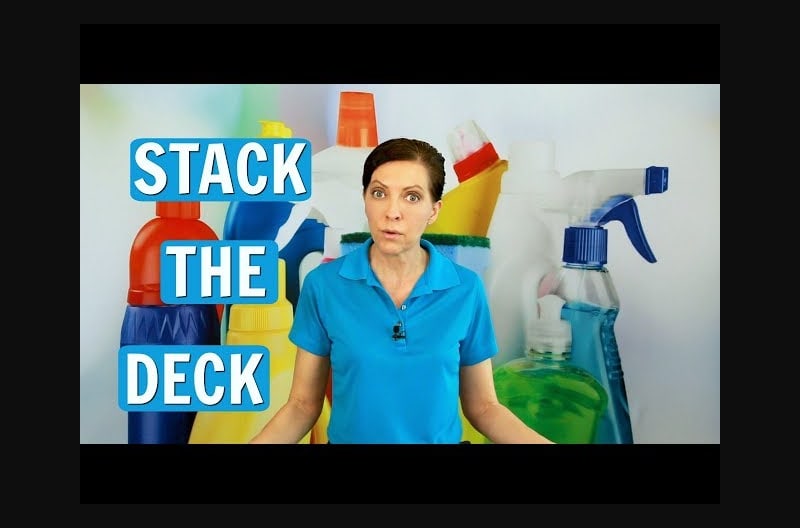 Stack the Deck in Your Favor House Cleaning Secret