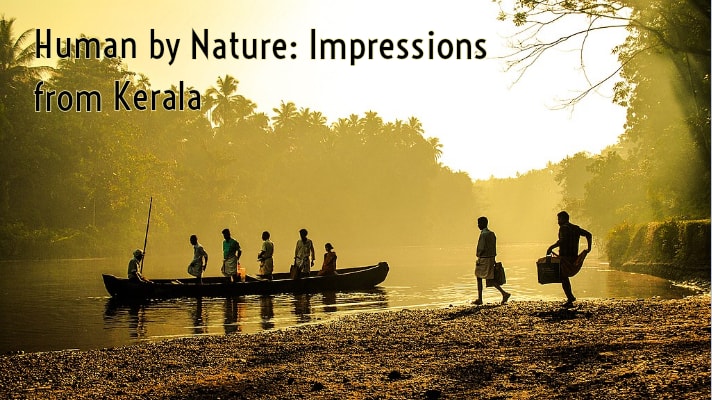 Human By Nature: Impressions from Kerala - Explore with Ecokats