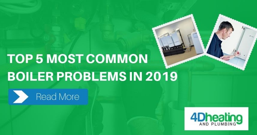 Top 5 Most Common Boiler Problems in 2019