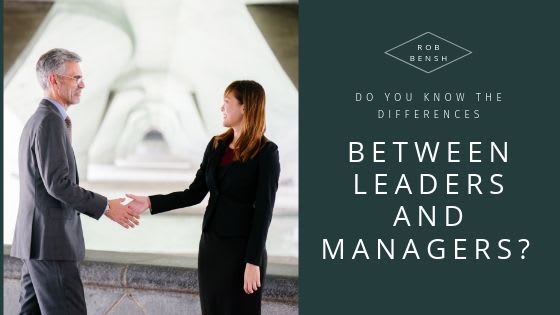 Do You Know the Differences Between Leaders and Managers?