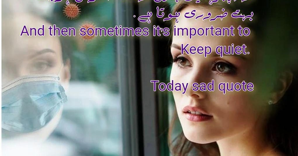 And then sometimes it's important to keep quiet l Sad Quote