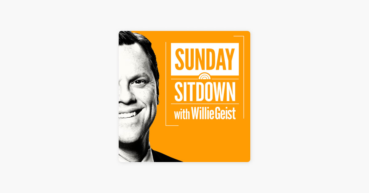 ‎Sunday Sitdown with Willie Geist on Apple Podcasts
