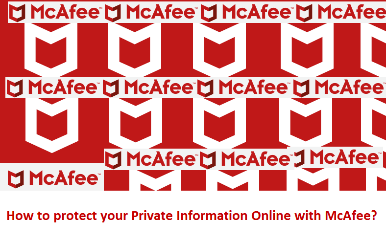 How to protect your Private Information Online with McAfee? - Mcafee.com/activate