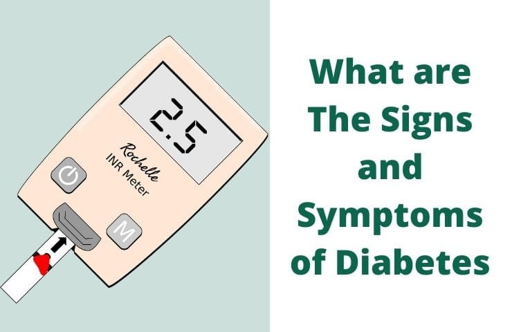 What are The Signs and Symptoms of Diabetes