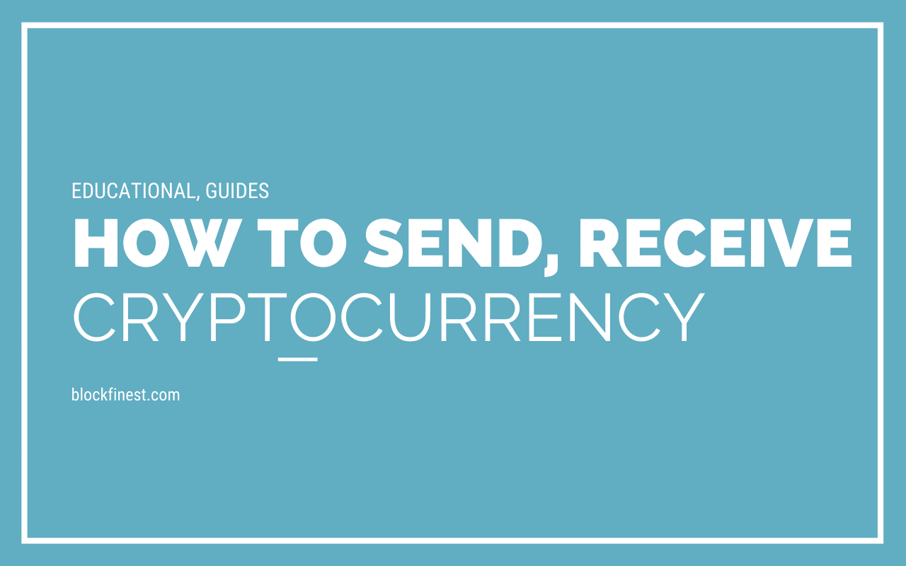 How To Send And Receive Cryptocurrency?