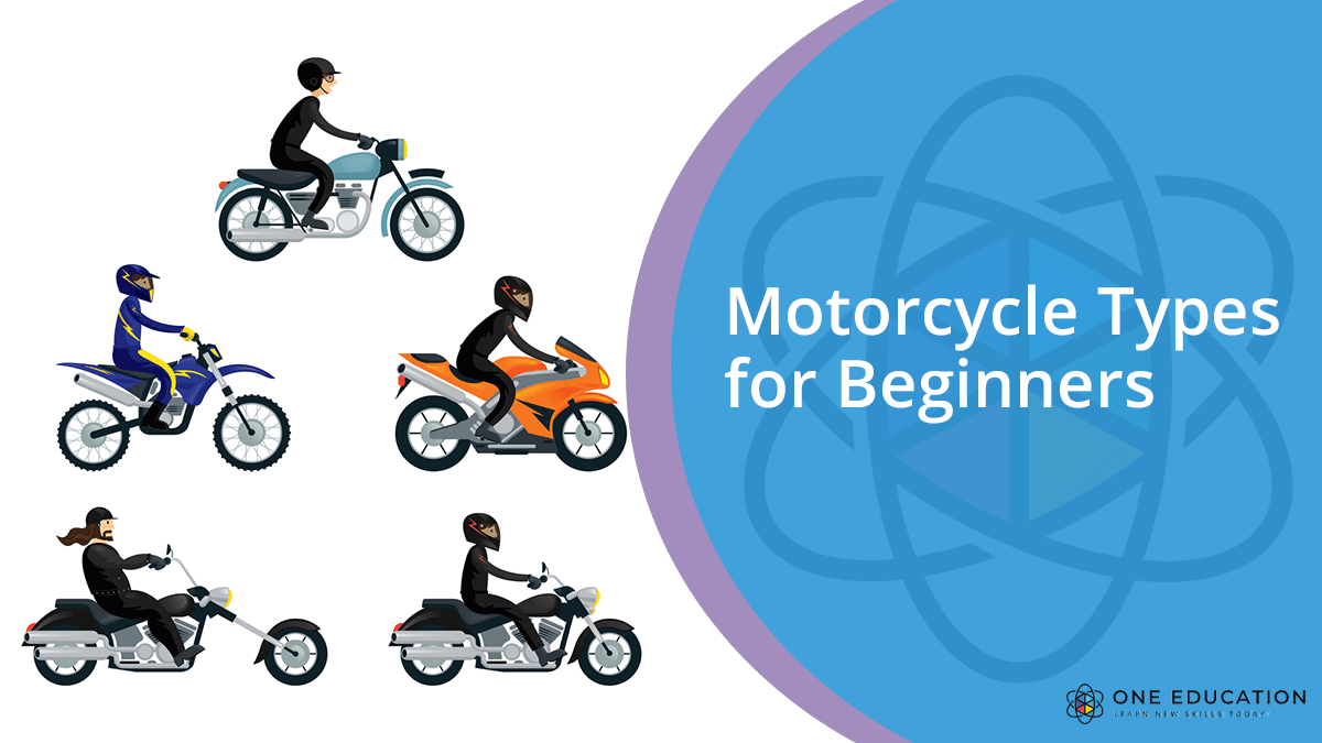 Motorcycle Types for Beginners: What You Need to Know