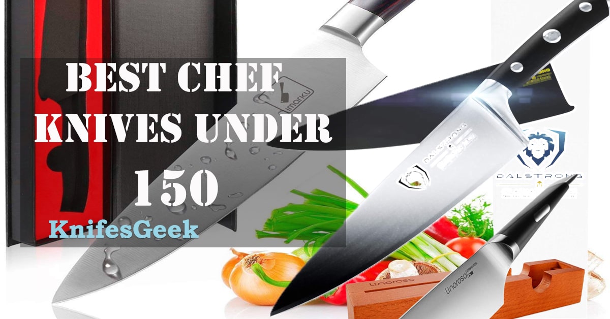 Top 15 Best Chef Knife Under 150