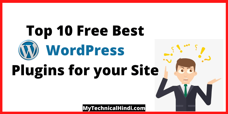 Top 10 Free Best WordPress Plugins For Your Site 2020