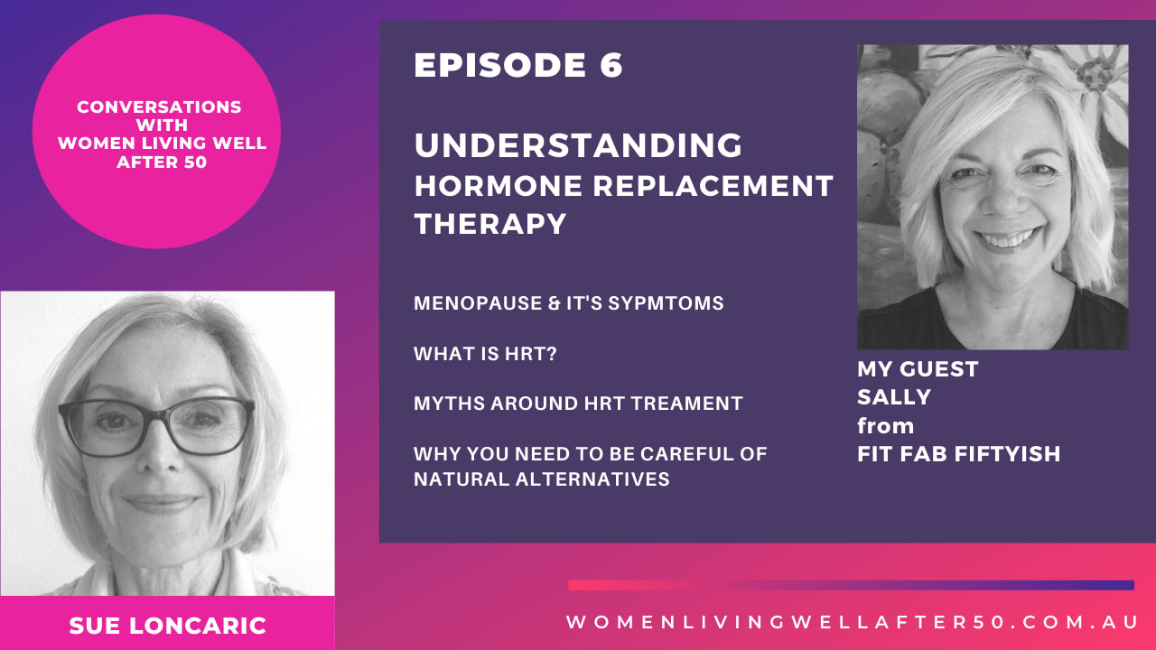 Understanding Hormone Replacement Therapy - Women Living Well After 50