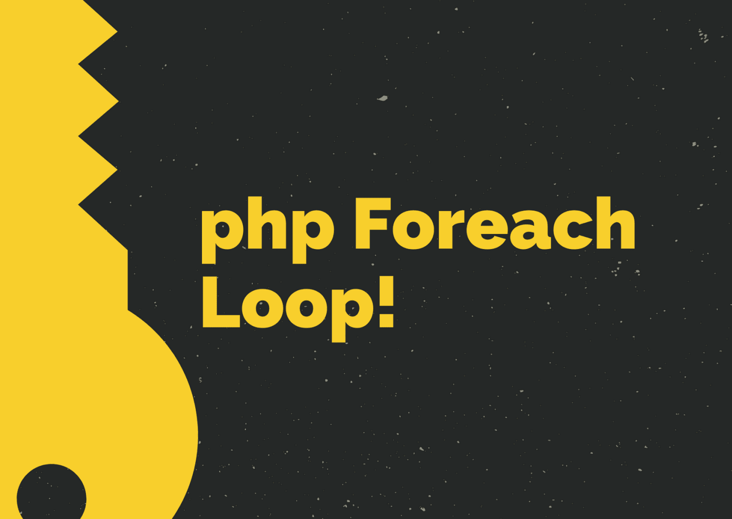 PHP Foreach loop with example