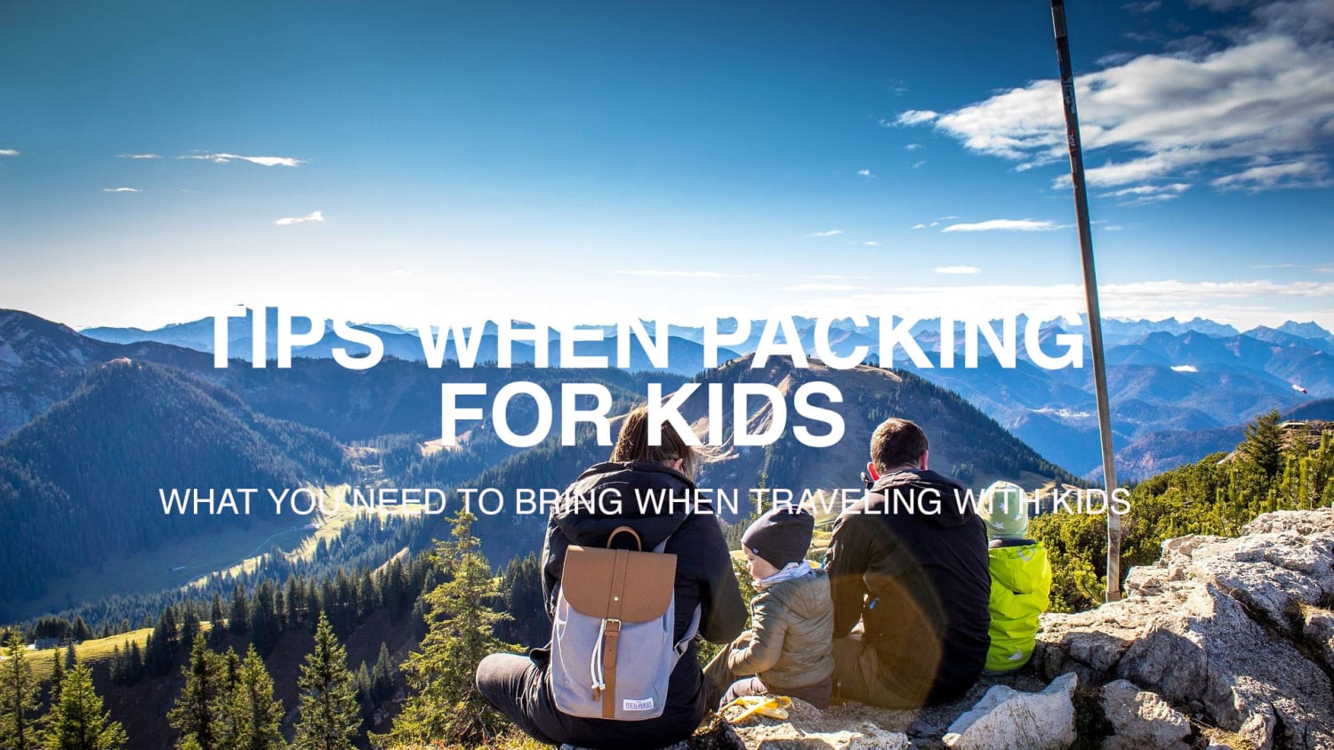 What You Need To Bring When You Are Packing For Kids